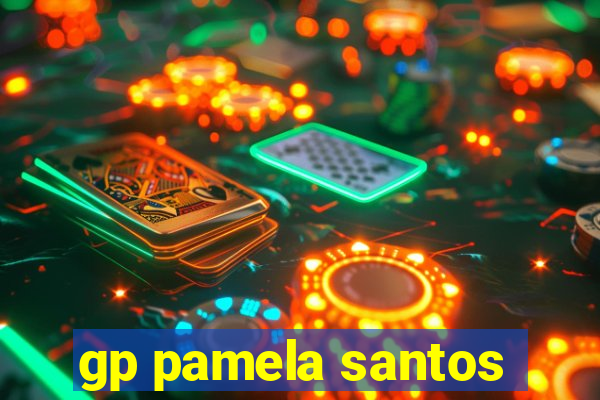 gp pamela santos